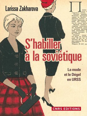 cover image of S'habiller à la soviétique. La mode et ledégel en URSS